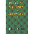 Bedtime Stories for Grown Ups Vol 1
