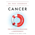 Cancer: The Journey from Diagnosis to Empowerment