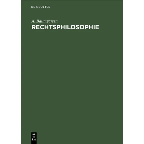 Rechtsphilosophie: Sonderausgabe Aus Dem Handbuch Der Philosophie