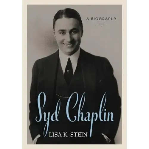 Syd Chaplin: A Biography