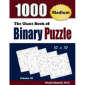 The Giant Book of Binary Puzzle: 1000 Medium (10x10) Puzzles