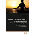 Indian Classical Dance in 3D Animation