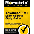 Advanced EMT Exam Secrets Study Guide: Advanced EMT Test Review for the Nremt Advanced EMT Exam
