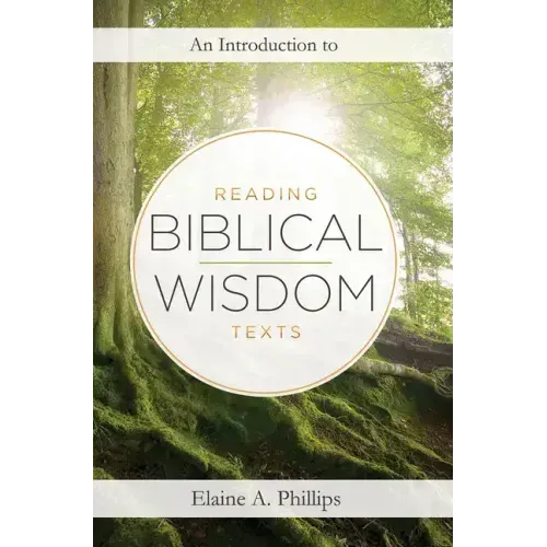 An Introduction to Reading Biblical Wisdom Texts