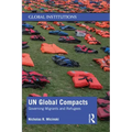 Un Global Compacts: Governing Migrants and Refugees