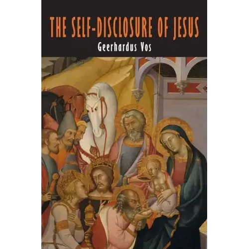 The Self-Disclosure of Jesus: The Modern Debate about the Messianic Consciousness