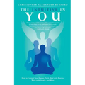 The Intuitive in You: How to Control Your Energy Field, Heal with Energy, Work with Angels, and More