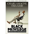 Black Privilege: Opportunity Comes to Those Who Create It