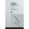 Corruption, Capitalism and Democracy