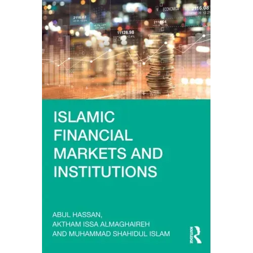 Islamic Financial Markets and Institutions