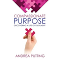Compassionate Purpose: Discovering a Life of Fulfilment