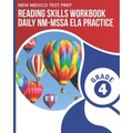 NEW MEXICO TEST PREP Reading Skills Workbook Daily NM-MSSA ELA Practice Grade 4: Practice for the NM-MSSA English Language Arts Tests
