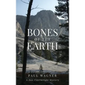 Bones of the Earth: A Dan Courtwright Mystery