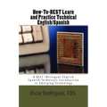 How-To-BEST Learn and Practice Technical English/Spanish: A BEST (Bilingual English Spanish Technical) Introduction to Emerging Technology
