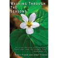 Walking Through The Seasons: A Living Archive of Ceremony, Territory, and The Plants That Remember US