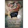 Lords of the Black Banner: A Mongolian Epic