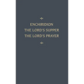 Chemnitz's Works, Volume 5 (Enchiridion/Lord's Sup