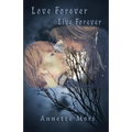 Love Forever, Live Forever