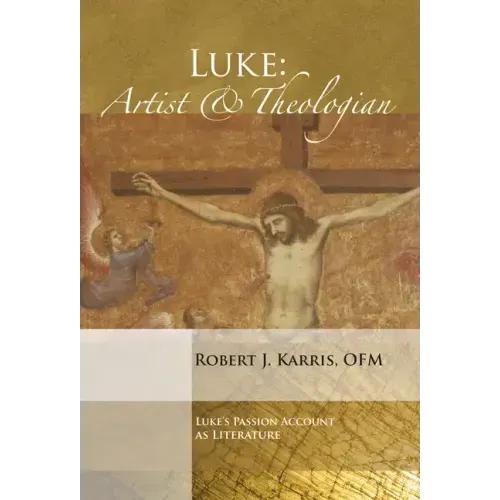 Luke: Artist and Theologian