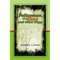 A policeman also Dies and Other Plays