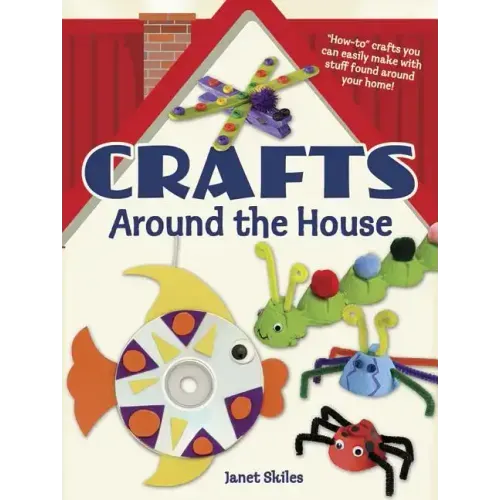 Crafts Around the House