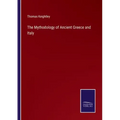 The Mythodology of Ancient Greece and Italy
