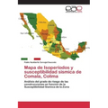 Mapa de Isoperíodos y susceptibilidad sísmica de Comala, Colima