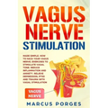 Vagus Nerve Stimulation: Made Simple. How to Hack your Vagus Nerve. Exercises to Stimulate Vagal Tone. Reduce Inflammation and Anxiety. Relieve