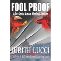 Fool Proof: A Sonia Amon, MD Medical Thriller