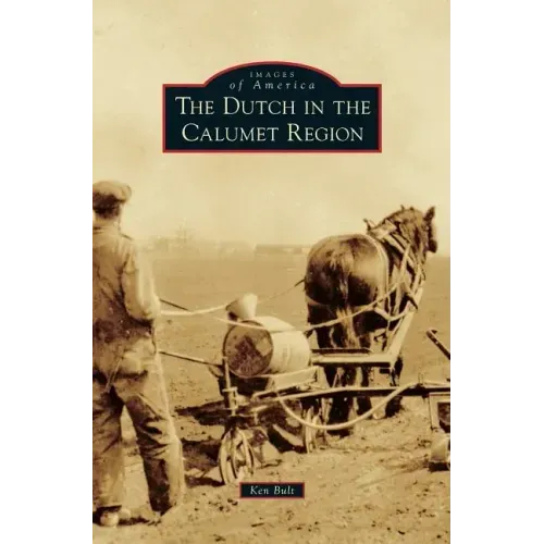 Dutch in the Calumet Region