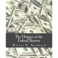 The Origins of the Federal Reserve (Large Print Edition)