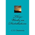 Three Works on Distributism