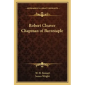Robert Cleaver Chapman of Barnstaple