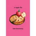 A Apple Pie