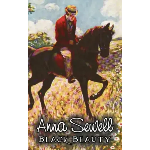 Black Beauty by Anna Sewell, Fiction, Animals, Horses, Girls & Women