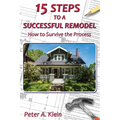 15 Steps to a Successful Remodel: How to Survive the Process