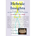 HEBRAIC INSIGHTS - Messages Exploring the Hebrew Roots of Christian Faith