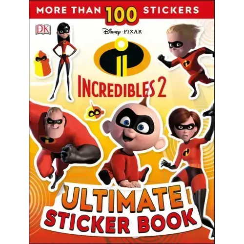 Ultimate Sticker Book: Disney Pixar: The Incredibles 2