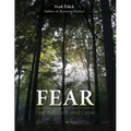 Fear: Feel It, Face It, and Grow