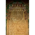 Exiles in Sepharad: The Jewish Millennium in Spain