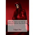 The Masque of the Red Death Edgar Allan Poe