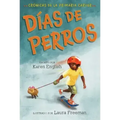 Días de Perros: Dog Days (Spanish Edition)