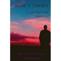 Rose's Thorn: A Joe Erickson Mystery