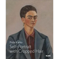 Frida Kahlo: Self-Portrait with Cropped Hair: MoMA One on One Series