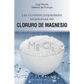 Increibles Propiedades del Cloruro de Magnesio
