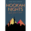 Hookah Nights: Tales from Cairo