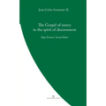 The Gospel of Mercy in the Spirit of Discernment: Pope Francis' Social Ethics