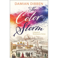 The Color Storm: A Novel of Renaissance Venice