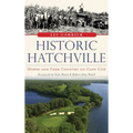 Historic Hatchville: Horse and Farm Country on Cape Cod