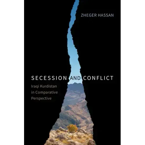 Secession and Conflict: Iraqi Kurdistan in Comparative Perspective